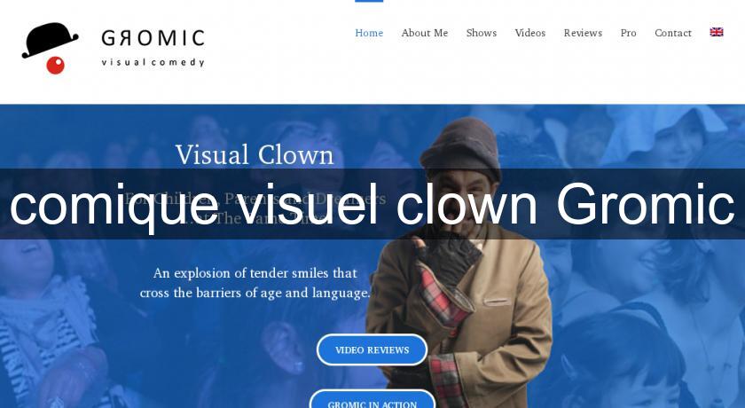 comique visuel clown Gromic comique visuel clown Gromic
