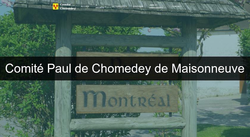 Comité Paul de Chomedey de Maisonneuve Comité Paul de Chomedey de Maisonneuve