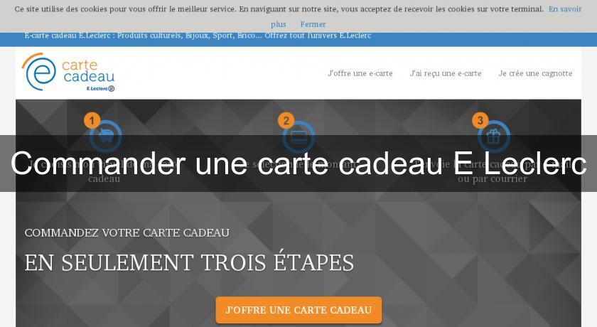 Commander une carte cadeau E Leclerc Commander une carte cadeau E Leclerc
