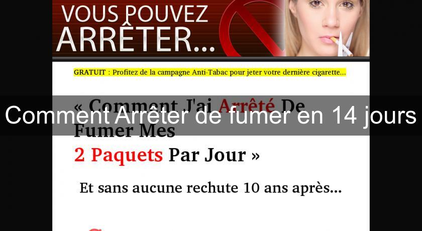 Comment Arrêter de fumer en 14 jours Comment Arrêter de fumer en 14 jours