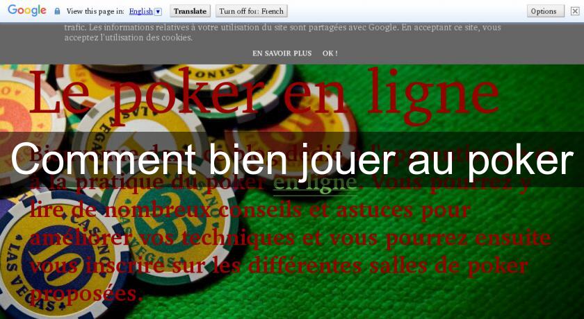 Comment bien jouer au poker Comment bien jouer au poker