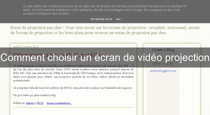 Comment choisir un écran de vidéo projection Comment choisir un écran de vidéo projection