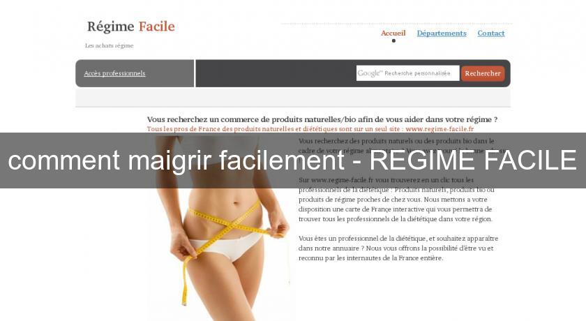 comment maigrir facilement - REGIME FACILE