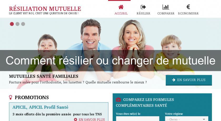 Comment résilier ou changer de mutuelle