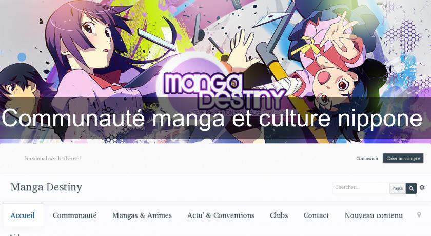 Communauté manga et culture nippone Communauté manga et culture nippone