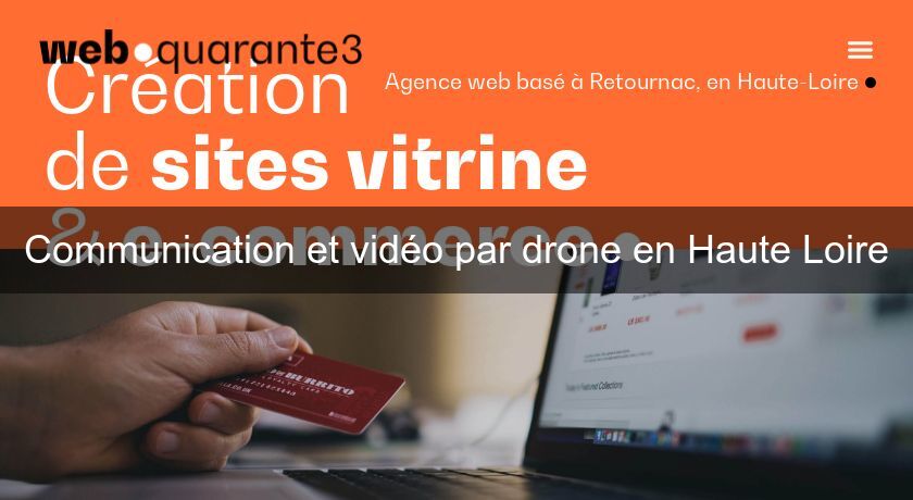 Communication et vidéo par drone en Haute Loire