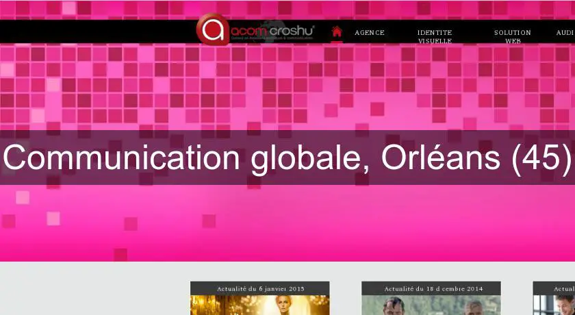 Communication globale, Orléans (45)