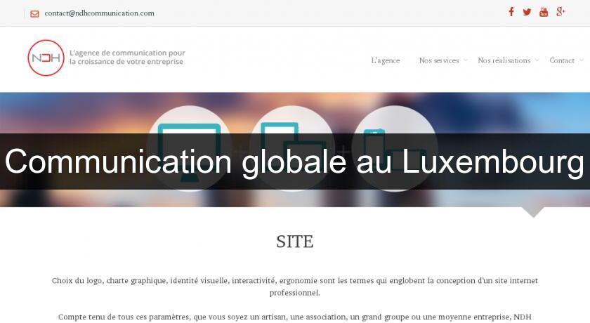 Communication globale au Luxembourg