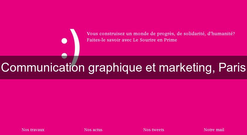 Communication graphique et marketing, Paris