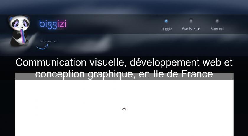 Communication visuelle, développement web et conception graphique, en Ile de France