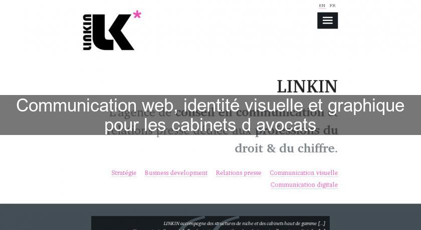 Communication web, identité visuelle et graphique pour les cabinets d'avocats