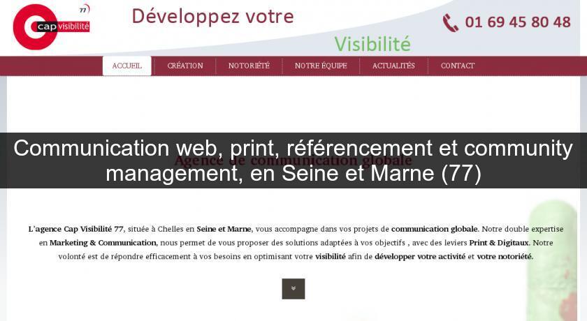 Communication web, print, référencement et community management, en Seine et Marne (77) Communication web, print, référencement et community management, en Seine et Marne (77)