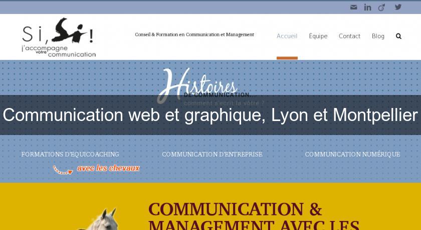 Communication web et graphique, Lyon et Montpellier Communication web et graphique, Lyon et Montpellier