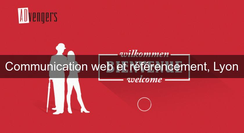 Communication web et référencement, Lyon