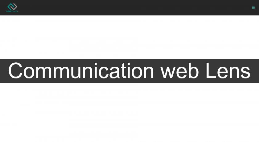 Communication web Lens Communication web Lens