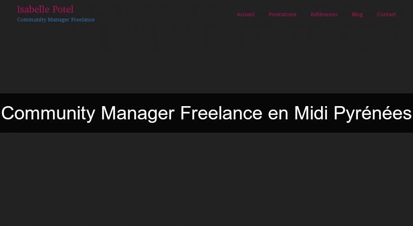 Community Manager Freelance en Midi Pyrénées Community Manager Freelance en Midi Pyrénées