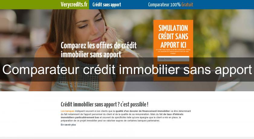 Comparateur crédit immobilier sans apport Comparateur crédit immobilier sans apport