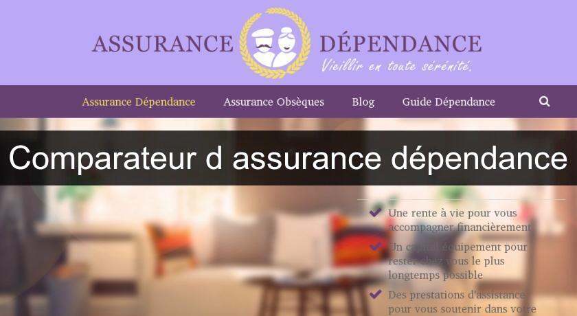 Comparateur d'assurance dépendance Comparateur d'assurance dépendance