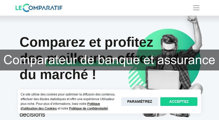 Comparateur de banque et assurance Comparateur de banque et assurance