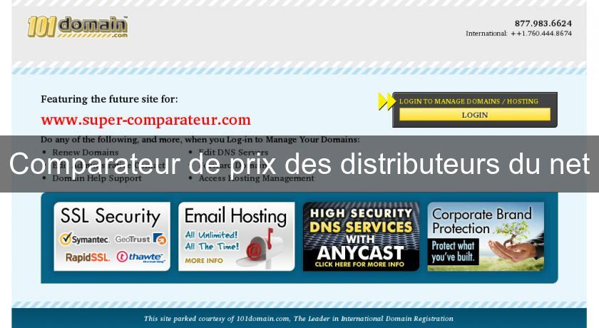 Comparateur de prix des distributeurs du net