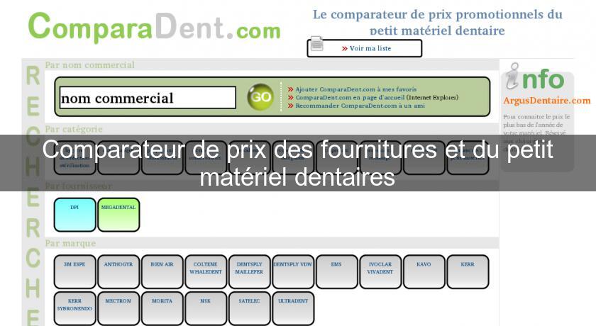 Comparateur de prix des fournitures et du petit matériel dentaires Comparateur de prix des fournitures et du petit matériel dentaires