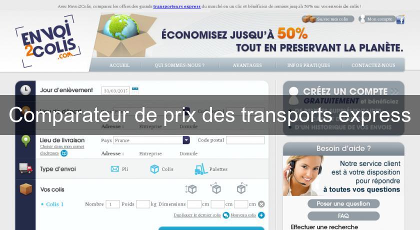 Comparateur de prix des transports express Comparateur de prix des transports express