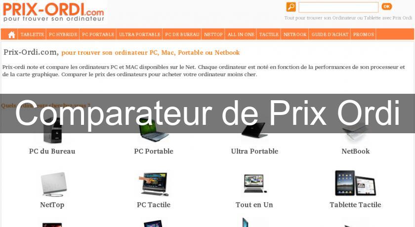 Comparateur de Prix Ordi Comparateur de Prix Ordi