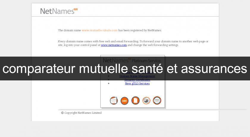 comparateur mutuelle santé et assurances