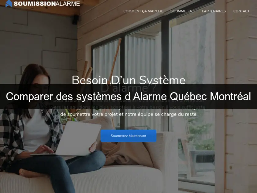 Comparer des systèmes d'Alarme Québec Montréal
