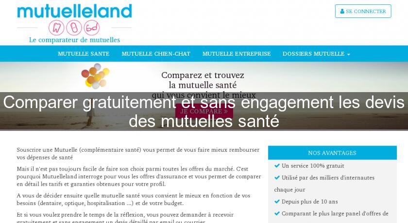Comparer gratuitement et sans engagement les devis des mutuelles santé Comparer gratuitement et sans engagement les devis des mutuelles santé