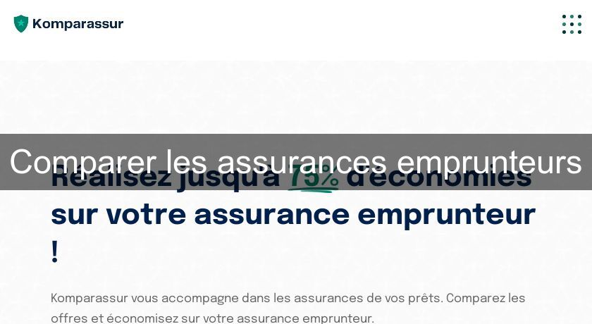 Comparer les assurances emprunteurs Comparer les assurances emprunteurs