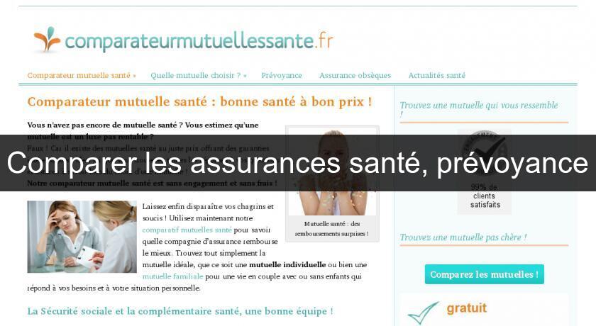 Comparer les assurances santé, prévoyance Comparer les assurances santé, prévoyance