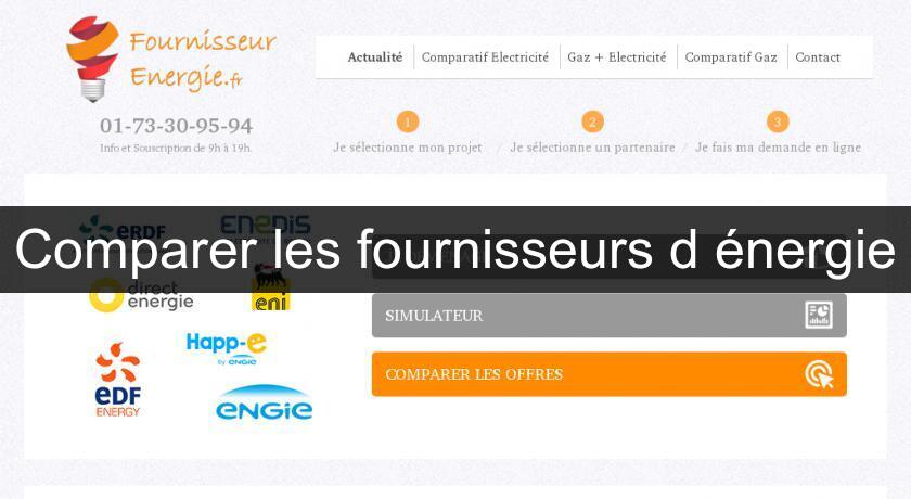 Comparer les fournisseurs d'énergie Comparer les fournisseurs d'énergie