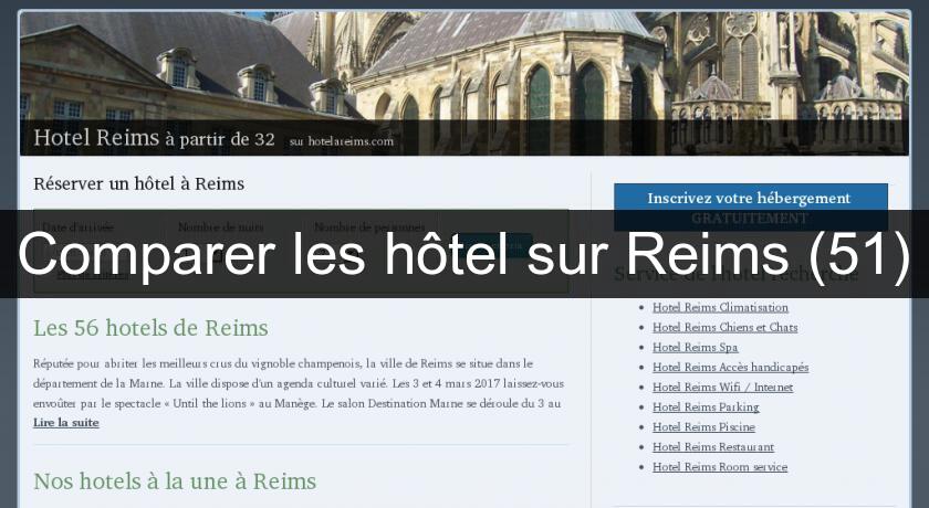 Comparer les hôtel sur Reims (51) Comparer les hôtel sur Reims (51)