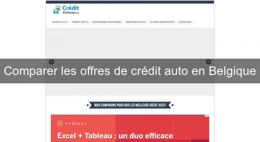 Comparer les offres de crédit auto en Belgique Comparer les offres de crédit auto en Belgique