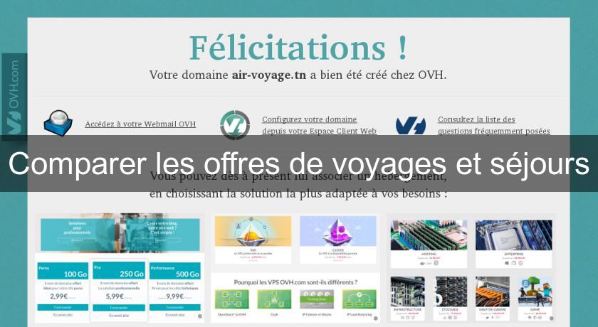 Comparer les offres de voyages et séjours