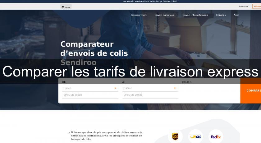 Comparer les tarifs de livraison express Comparer les tarifs de livraison express