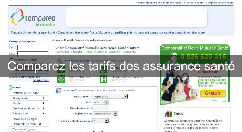 Comparez les tarifs des assurance santé Comparez les tarifs des assurance santé