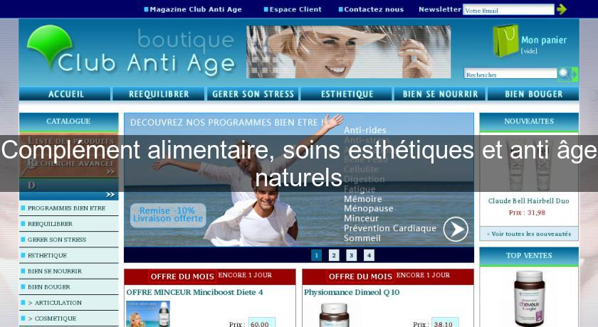 Complément alimentaire, soins esthétiques et anti âge naturels Complément alimentaire, soins esthétiques et anti âge naturels