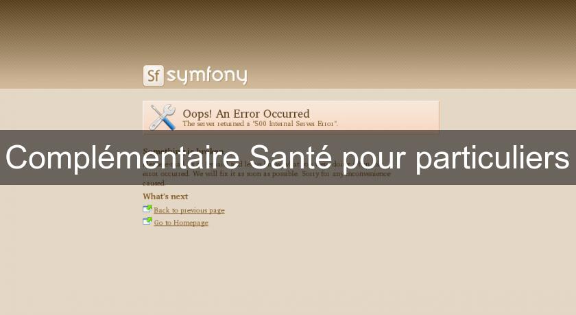 Complémentaire Santé pour particuliers Complémentaire Santé pour particuliers