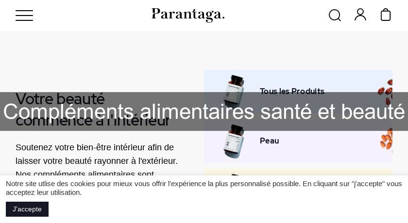 Compléments alimentaires santé et beauté Compléments alimentaires santé et beauté