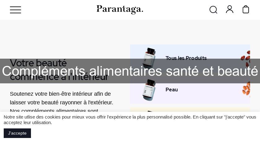 Compléments alimentaires santé et beauté