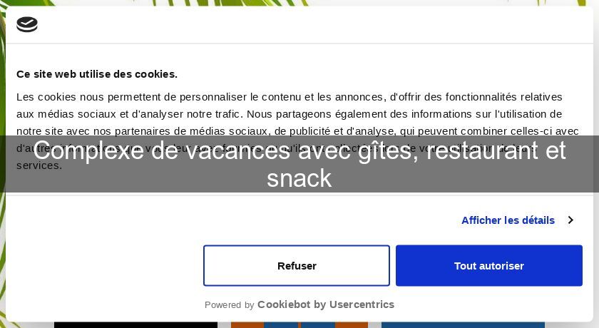 Complexe de vacances avec gîtes, restaurant et snack