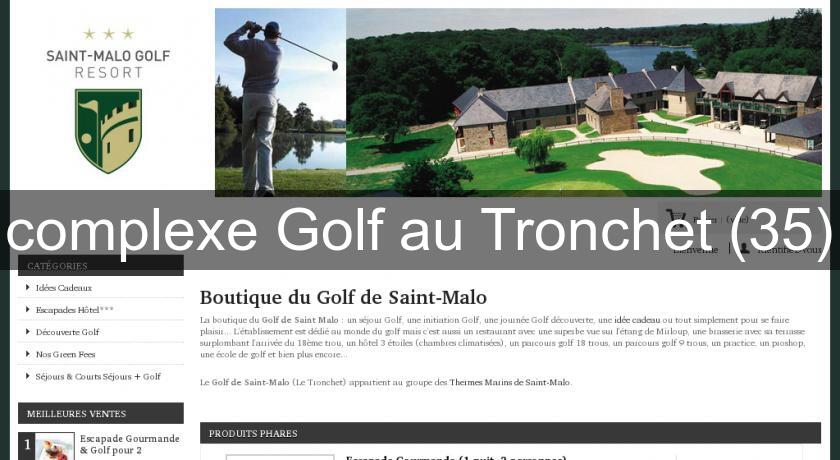 complexe Golf au Tronchet (35) complexe Golf au Tronchet (35)