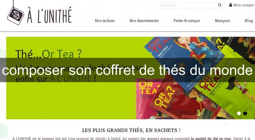 composer son coffret de thés du monde composer son coffret de thés du monde