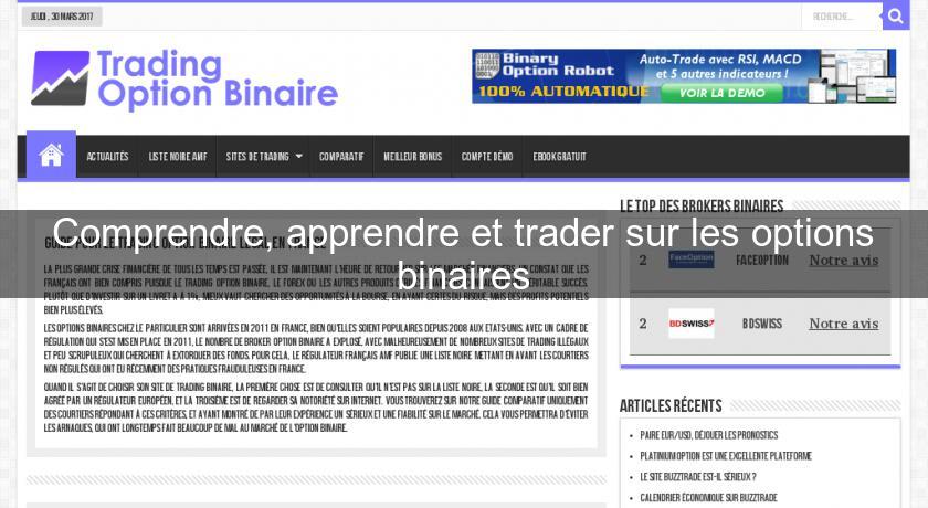 Comprendre, apprendre et trader sur les options binaires