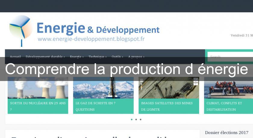 Comprendre la production d'énergie