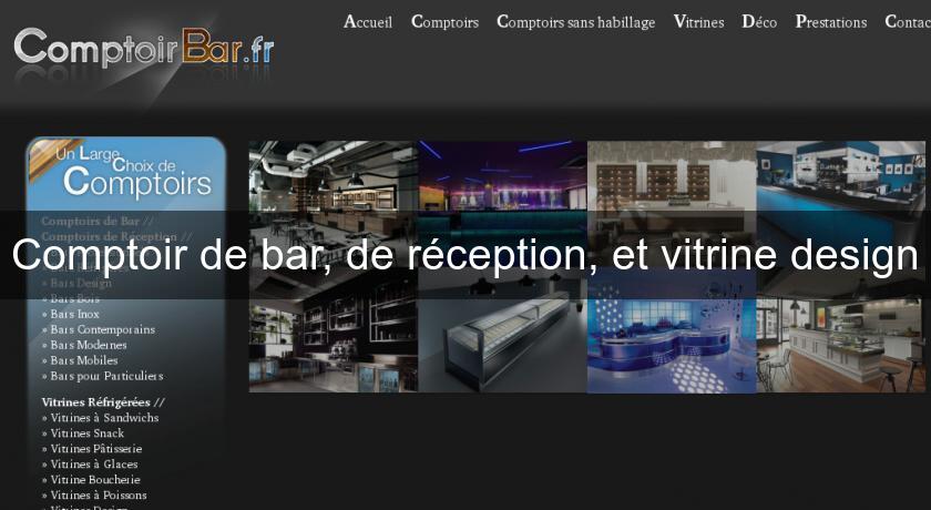 Comptoir de bar, de réception, et vitrine design