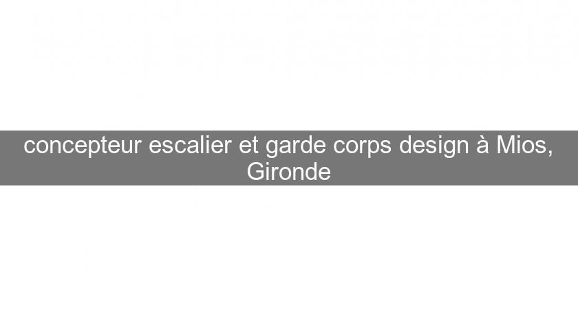 concepteur escalier et garde corps design à Mios, Gironde