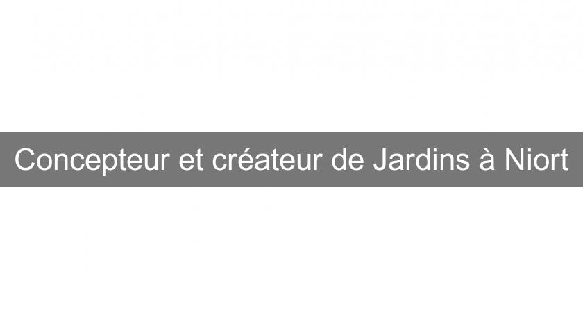 Concepteur et créateur de Jardins à Niort